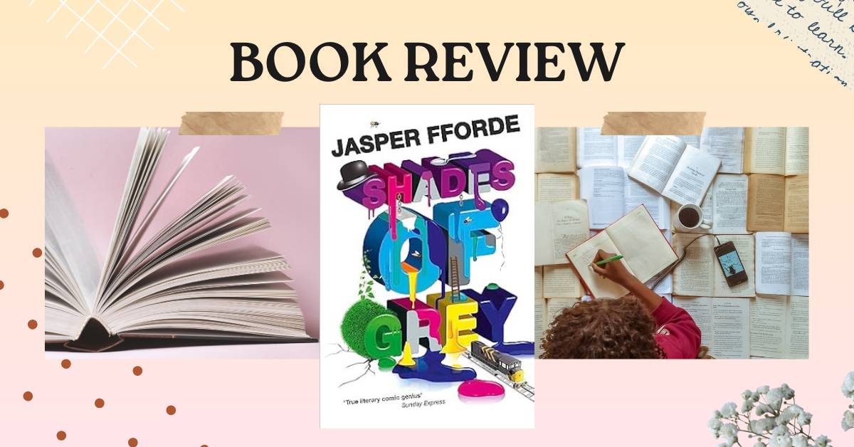 Book Review – Shades of Grey By Jasper Fforde