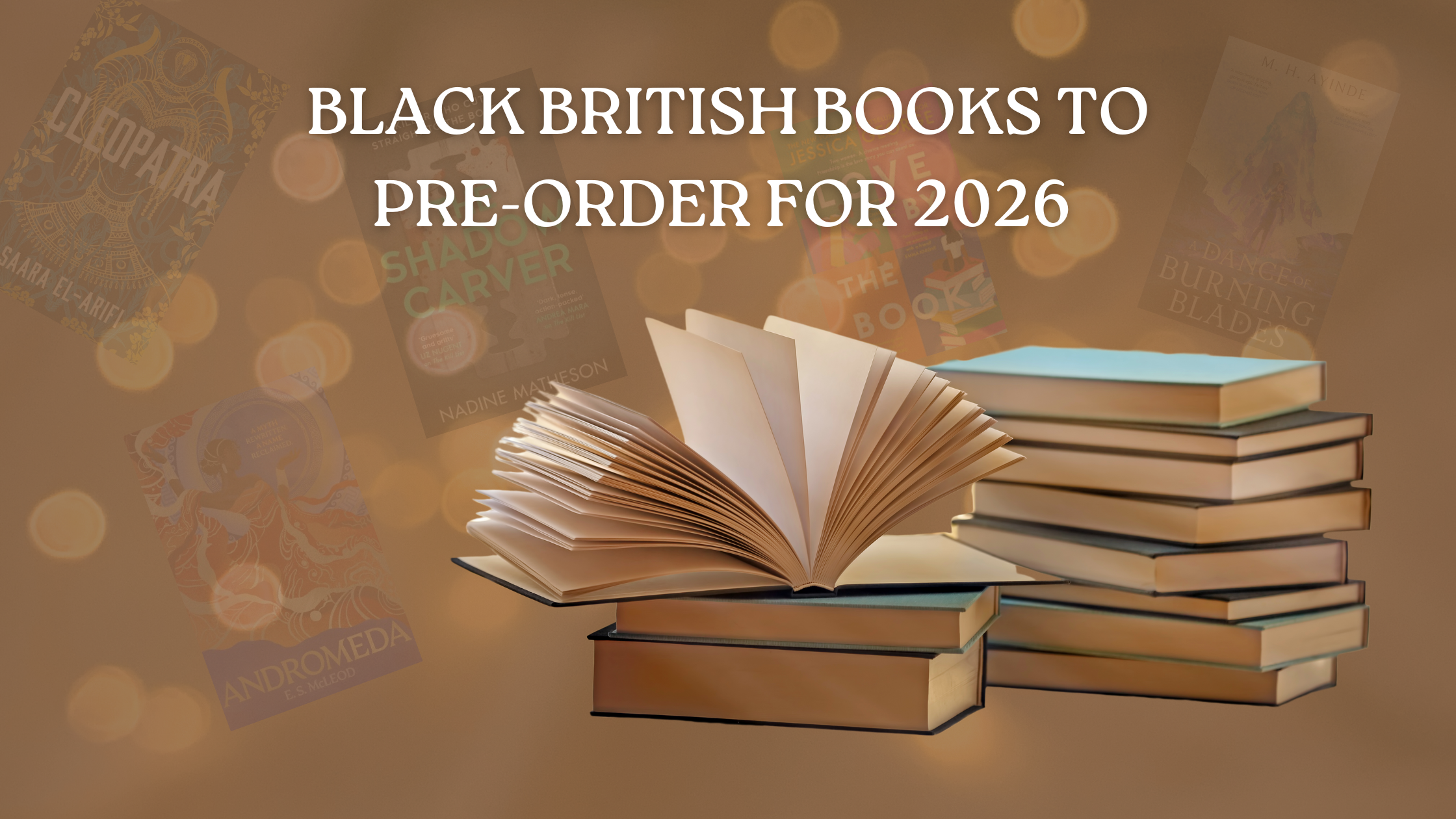 Black British Books to Pre-Order for 2026 (Release Dates & Reader Picks)